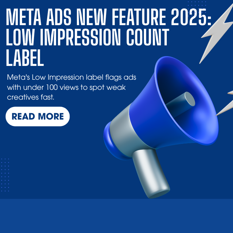 Meta new Feature: Low Impression Label